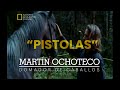 Capítulo completo -&quot;PISTOLAS&quot; - MARTÍN OCHOTECO, El Domador de Caballos - NATGEO