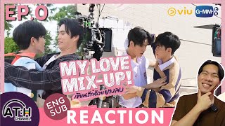 (ENG) REACTION + RECAP | EP.0 | My Love Mix-Up! เขียนรักด้วยยางลบ | First Time Writing | ATHCHANNEL