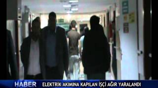 Elektri̇k Akimina Kapilan İşçi̇ Ağir Yaralandi