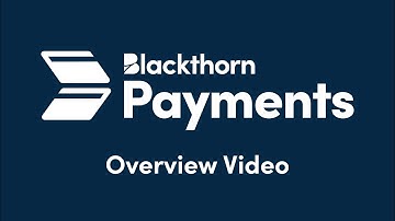 Blackthorn Payments - Overview Video