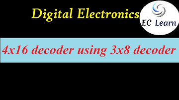 4x16 decoder using 3x8 decoder | Digital Electronics