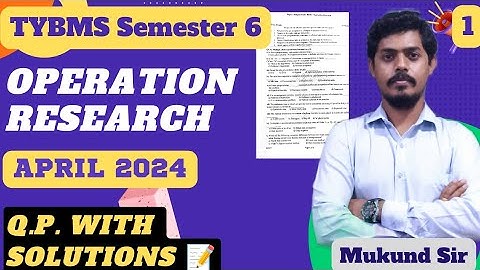 Operation Research Q.P. with Solution l Q.1 (a/b) l TYBMS Sem 6 l Mumbai University l Mukund Sir