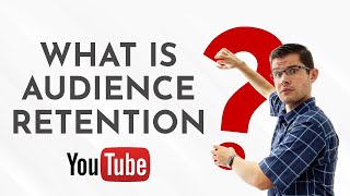 Analyzing Audience Retention: How to Keep Viewers Watching Until the End