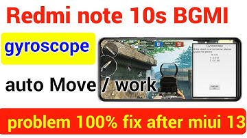 redmi note 10s BGMI gyroscope auto Move and automatic working problem solution after miui 13 update