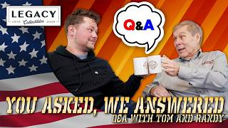 You Asked, We Answered | Q&A With Tom & Randy