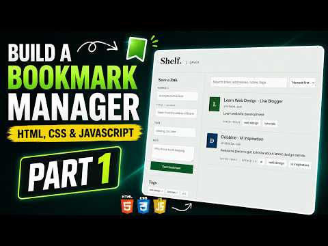 Build a Bookmark Manager with HTML, CSS & JavaScript | Part 1