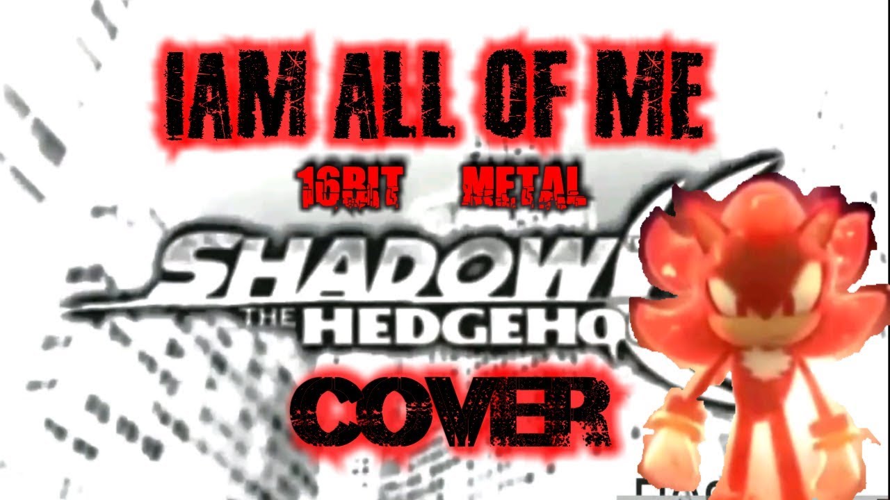 I Am All Of Me! 16Bit/Metal Cover