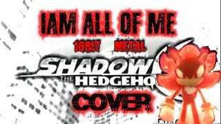 I Am All Of Me 16Bitmetal Cover