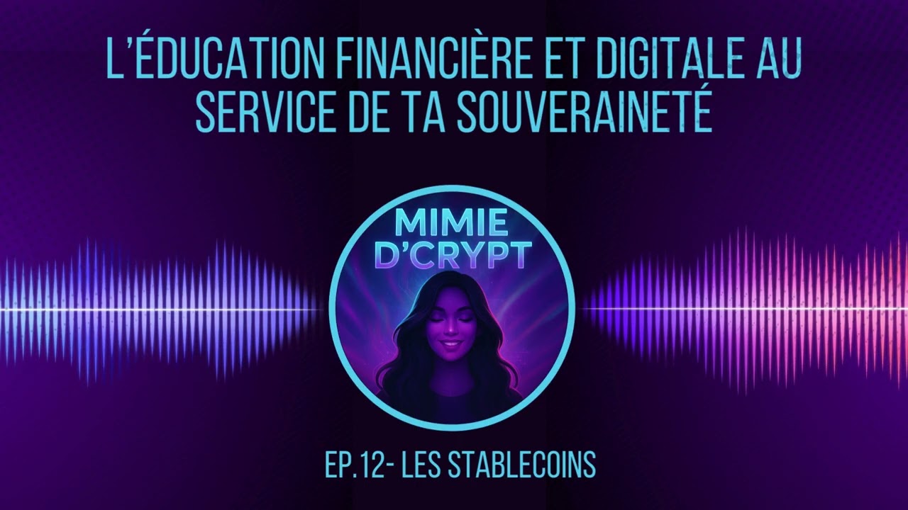 Ep.12 | Les stablecoins