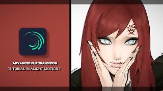 ADVANCED FLIP TRANSITION TUTORIAL IN l「Alight Motion 」 !