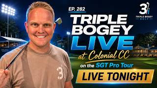 EP. 282 | Triple Bogey LIVE at Colonial CC on the SGT Pro Tour