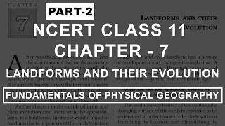Landforms and their Evolution  Chapter 7 Geography NCERT Class 11 Part 2
