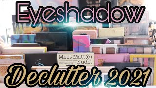 Eyeshadow Declutter/Collection 2021