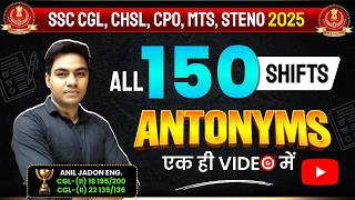 All 150 Shifts Vocabulary | All Antonyms | Asked In SSC 2025 | CGL, CHSL, CPO, Steno, MTS 2025