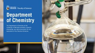 Get to know the Department of Chemistry at the University of Manitoba