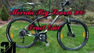 Merida Big Seven 300 Trail Edit | Hometrail | CoreRider