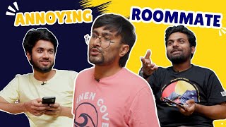 Annyoing Roommate | Liliput Farhan