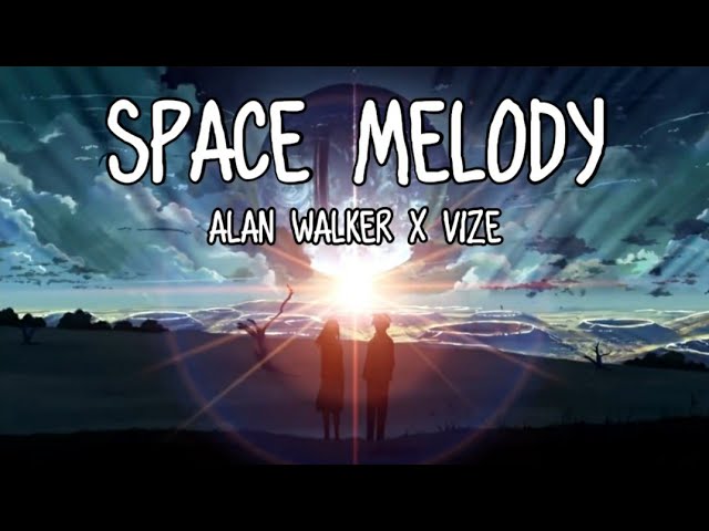 Nightcore AMV - Space Melody [ Alan Walker x Vize ] • ( Edward Artemyev ) ft. Leony • Kimi No Na Wa class=