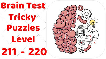 Brain Test Tricky Puzzles Level 211-220 Walkthrough Solution (With explanation)
