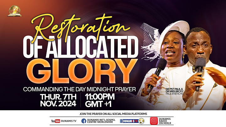 MID NIGHT PRAYER COMMANDING THE DAY-RESTORATION OF ALLOCATED GLORY. 07-11-2024