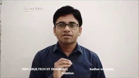 Lecture-1: Speed of Sound Wave by RKH SIR