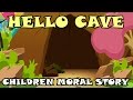 HELLO CAVE - Children Moral Story - Animal &amp; Bird Stories - Bedtime Story for Kids