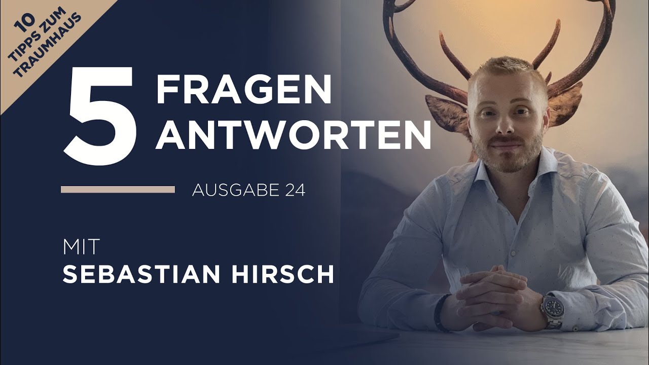 10 Tipps für dein Traumhaus (Der Immobilienratgeber mit Sebastian Hirsch)