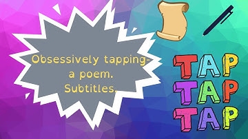 Obsessively Tapping.  (Subtitles)