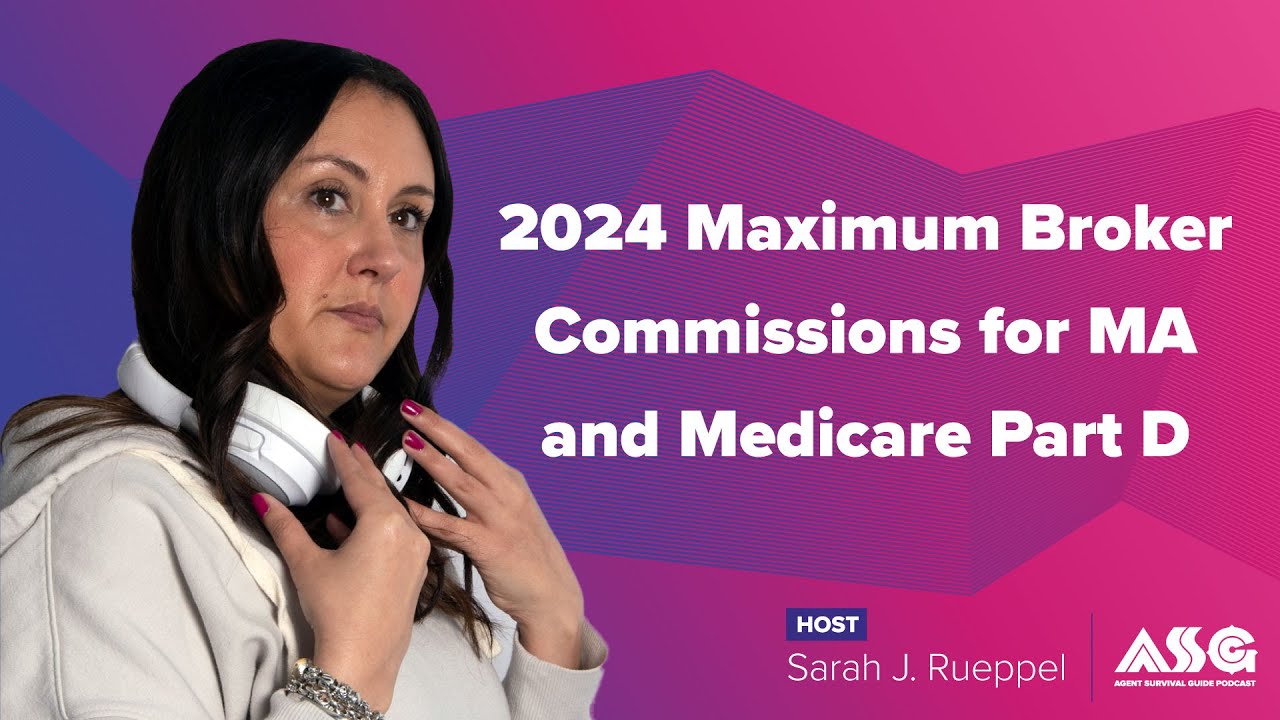 2024 Maximum Broker Commissions for Medicare Advantage and Medicare