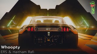 Ers & Haitham Rafi - Whoopty Bass Boosted