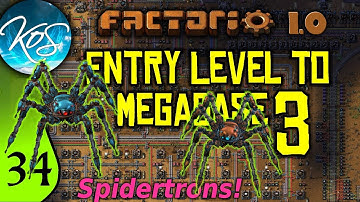 Factorio 1.0 Entry Level to Megabase 3, Ep 34: SPIDERTRON SETUPS - Guide, Tutorial
