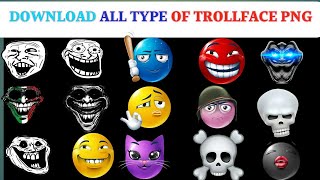 Unlimited  Trollface Download Links | Troll Face Download Kaise Kare | How To Download Trollface screenshot 1