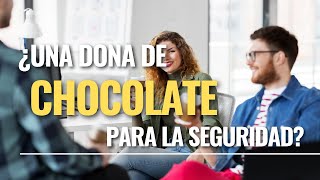 ¿Una dona de chocolate para la seguridad?