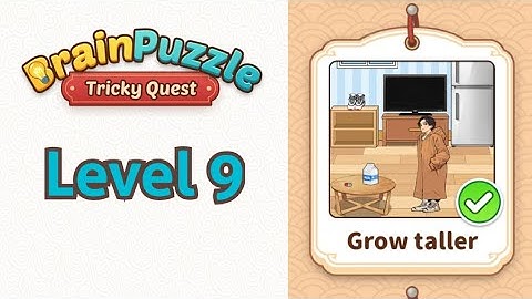 Brain Puzzle Tricky Quest Level 9 Grow Taller | Game Walkthrough