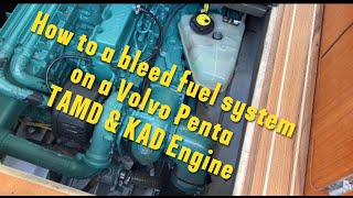 How to Bleed a Volvo Penta TAMD & KAD Fuel System – Step-by-Step Guide!