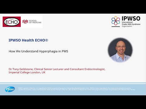IPWSO Health ECHO: Dr Tony Goldstone: "How We Understand Hyperphagia in PWS"