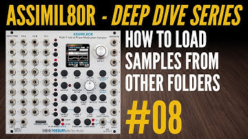 Assimil8or Deep Dive-08-How to Load Samples from Other Folders