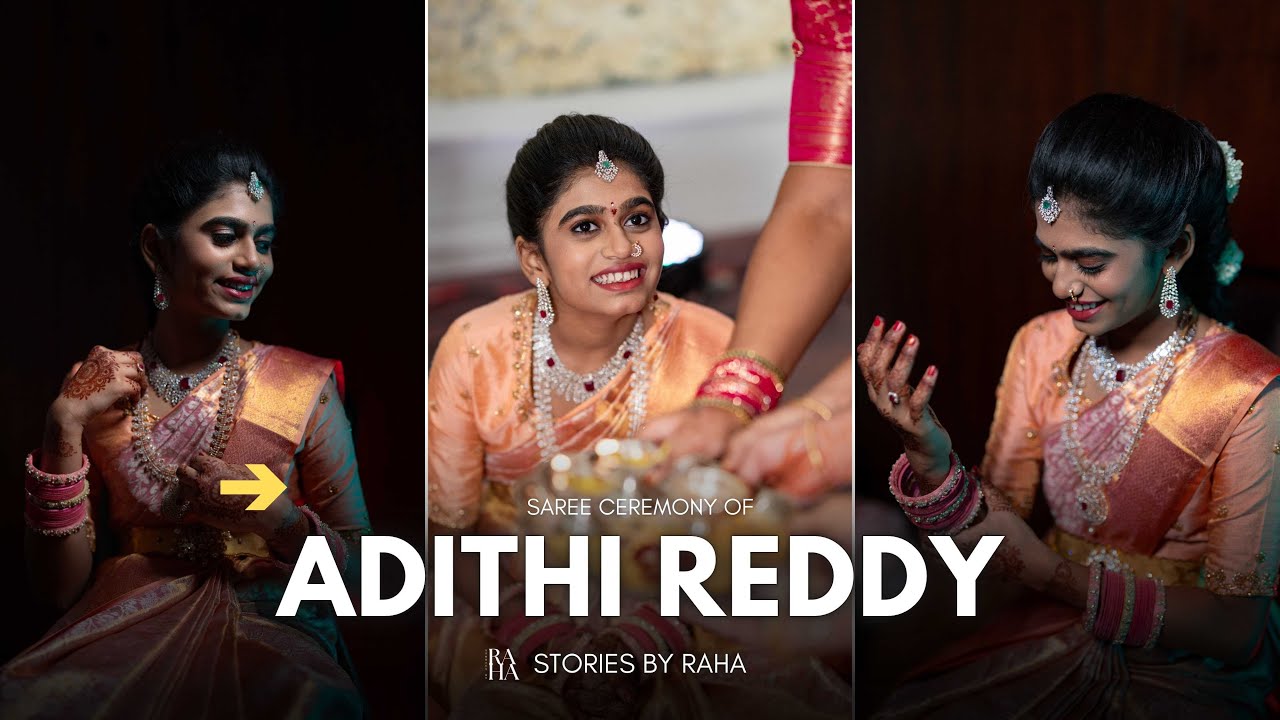 Adithi Reddy Adithi Reddy || Saree Ceremony Teaser || Stories By RAHA - YouTube