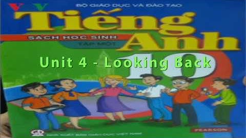 english lessons, Tiếng Anh 10 - Unit 4 - Looking Back