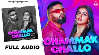 Chammak Challo : Full Audio | Navv Inder | Pranjal Dahiya | Simar Kaur | Punjabi New Song