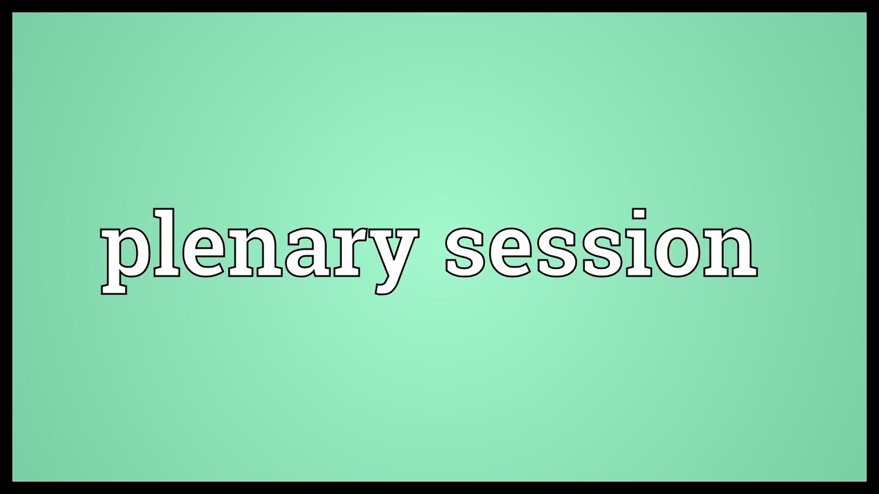 plenary-session-meaning-youtube