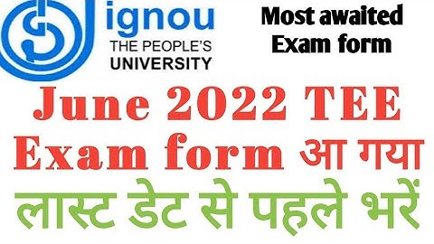 Ignou June 2022 TEE Exam form released|| Exam form all detailed 👌