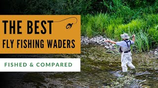 Best Fly Fishing Waders (2022 Buyer's Guide)