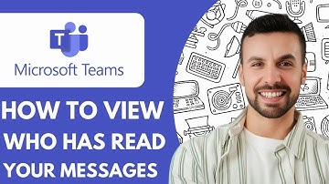How to View Who Has Read Your Messages in Microsoft Teams - 2025 (Very Easy)