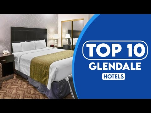 Best hotels in Glendale AZ