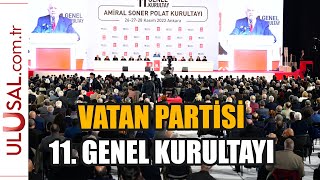 Vatan Partisi 11. Genel Kurultayı - Amiral Soner Polat Kurultayı (26 Kasım - 1. gün)