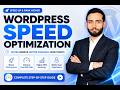 How to Speed Up Your WordPress Website (Complete Optimization Guide)