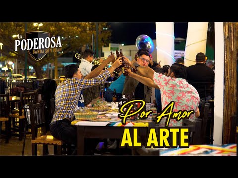 La Poderosa Banda San Juan - Por Amor Al Arte