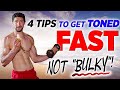 How to get toned fast  not bulky 2021