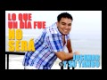 JOSIMAR Y SU YAMBU - LO QUE UN DIA FUE NO SERA